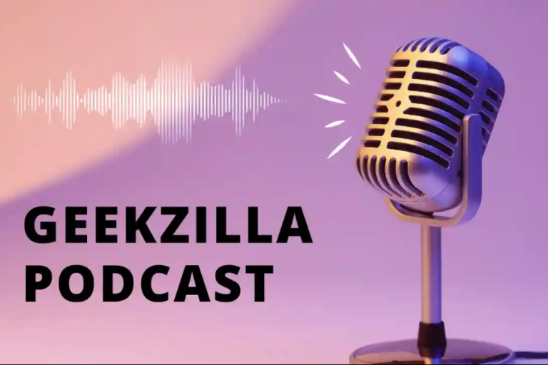 Exploring Geekzilla Podcast: A Dive into Geek Culture